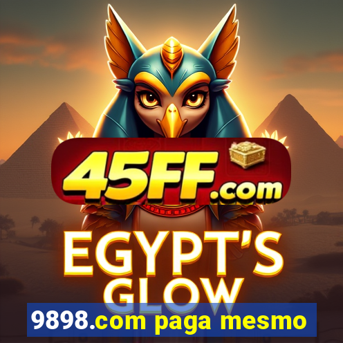 9898.com paga mesmo